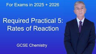 GCSE Chemistry Revision "Required Practical 5: Rates of Reaction"