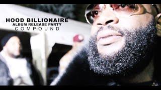 Rick Ross "Hood Billionaire" Album Release Party @ Compound (Atlanta)