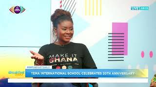 Tema International School celebrates 20th anniversary   |   #breakfastdaily