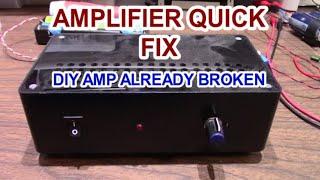 Quick repair on DIY amplifier