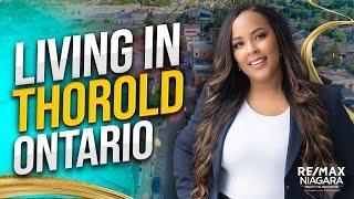 Discover Why Thorold Is One Of The BEST Cities In The Niagara Region In 2023