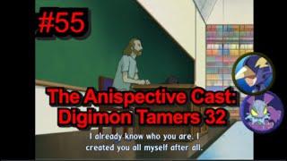 Shibumi Explains Everything - Digimon Tamers #32 - The Anispective Cast 55