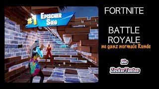 Die ZockerTanten - FORTNITE Battle Royale - ne ganz normale Runde!? #fortnite #letsplaydeutsch