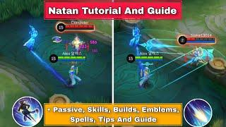 How To Use Natan Mobile Legends | Advance Tips And Guide