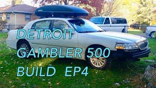 Gambler 500 Build  Ep4