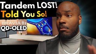 Sony BRAVIA 8 II is a  QD-OLED NOT Tandem Oled!