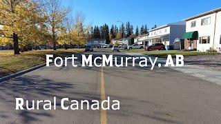 Walking Tour in Rural Canada  - Fort McMurray, Alberta.