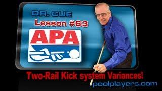 Dr. Cue Pool Lesson #63: Two Rail Kick System Variances!