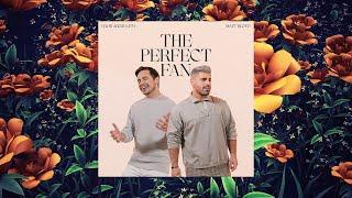 Matt Bloyd & David Archuleta - "The Perfect Fan" (Official Audio)