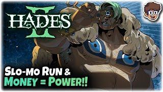 Slo-mo Speedrun & Money = Power Run!! | Hades II