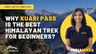 Why Kuari Pass is the Best Himalayan Trek for Beginners | Indiahikes