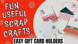 NO MACHINES NEEDED!! making great gifts for SCRAPS! easy gift card holders