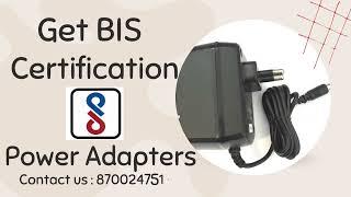 BIS Certification | Power adapters  | BIS Consultant | Compulsory Registration Scheme | CRS