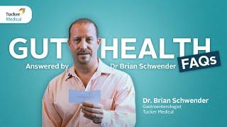 Commonly Asked Questions About Gut Health | Dr Brian Schwender