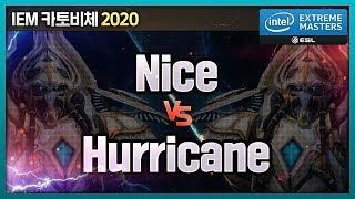 Nice (P) vs 남기웅 (P) - IEM 카토비체 2020 오픈브라켓 C조 【스타2】