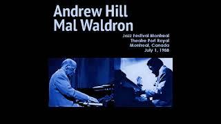 Andrew Hill & Mal Waldron - 1988-07-01, La Place Des Arts, Montreal, QC