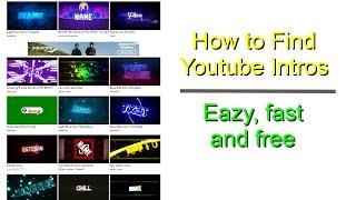 How to find intros for your youtube videos.