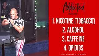 Addicted - Don’t Be Addicted to Distractions - Bishop Kevin Foreman