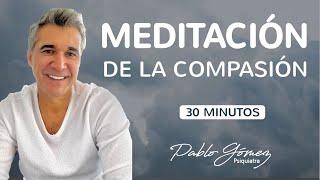 Meditación de la compasión, la puerta que conduce a la paz interior / Pablo Gómez psiquiatra.