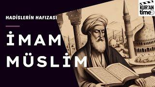 İmam Müslim | Hadislerin Hafızası | Hayat Hikayesi ve Eseri | İslam Alimlerinin Hayatları B:8