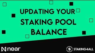 Updating your NEAR Staking Pool Balance