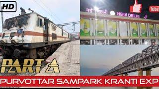 14038 New Delhi- Silchar Purvottar Sampark Kranti Express || Full Journey || NDLS-NJP || First Part