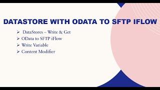 SAP CPI | DataStores with OData to SFTP iFlow