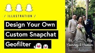 Design Your Own Custom SnapChat Geofilter (Tutorial) 