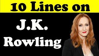 10 Lines on J.K. Rowling in English || J.K. Rowling || Teaching Banyan