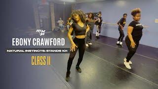 Ebony Crawford |Stand Routines | Natural Instincts: Stands 101 Class 2| MKProductions