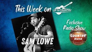 Rising Country Artist Sam Lowe - Mini Episode!