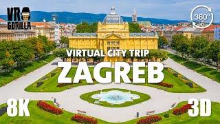 Zagreb, Croatia in Virtual Reality (short) - Virtual City Trip - 8K 360 3D