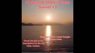 10 Second Short | Ocean Sunset | Beautiful Mind Meditation Music | #sunset #3 @meditationchannelofficial