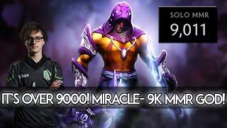 IT'S OVER 9000! Miracle- 9k MMR GOD OF DOTA 2