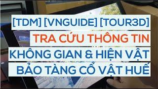 [Toàn Dũng Media] [Kiosk]  [VNGuide] Tra cứu thông tin Bảo tàng cổ vật Cung Đình Huế!