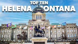 Top Ten Best places to visit in Helena, Montana