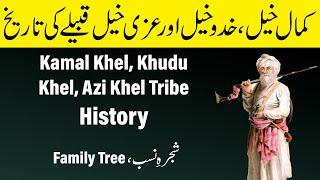 IHC Caste series: History of Kamalkhel and azikhel tribes of pashtun-  Yusufzai sub tribes