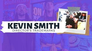A Guide to the Films of Kevin Smith | DIRECTOR'S TRADEMARKS
