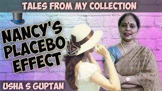 Nancy's Hat and Placebo Effect | Tales from My Collection | Usha S Guptan|