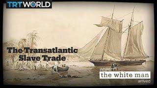 The transatlantic slave trade
