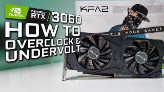 How to Overclock and Undervolt the RTX 3060 12GB  | GPU Settings Tutorial Guide