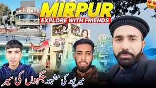 Explore Mirpur City 2024-25  We Visit Famous Places in Mirpur Azad Kashmir || Family Vlog