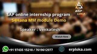 SAP MM Internship Demo ( 3 to 8 years level preparation) realtime projects, multiple requirements