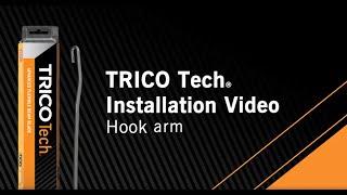 TRICO Tech Hook Arm Installation Video