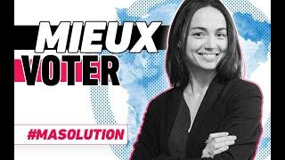 Ma solution pour la France #1 : mieux voter | Chloé Ridel