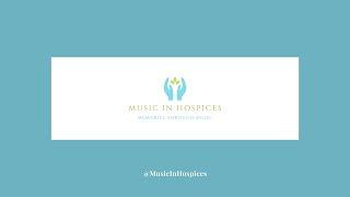 Music In Hospices - Our Story