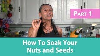 How To Soak Your Nuts and Seeds Part 1 | Dr. Robert Cassar