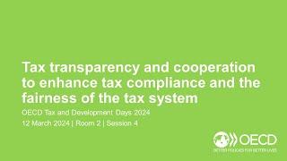 OECD Tax and Development Days 2024 (Day 1 Room 2 Session 4): Tax transparency and co-operation