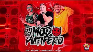 MODO PUTIFERO FELUPE NA VOZ JOHNZINHO SONY NO BEAT