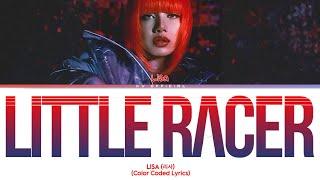 LISA ‘LITTLE RACER’ [Color Coded Lyrics]